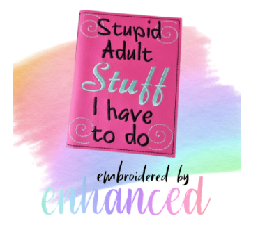 "Stupid Adult Stuff A6 Reusable  Notebook Cover"