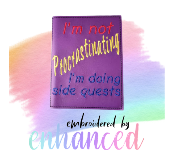 "Not  Procrastinating  A6 Reusable  Notebook Cover"