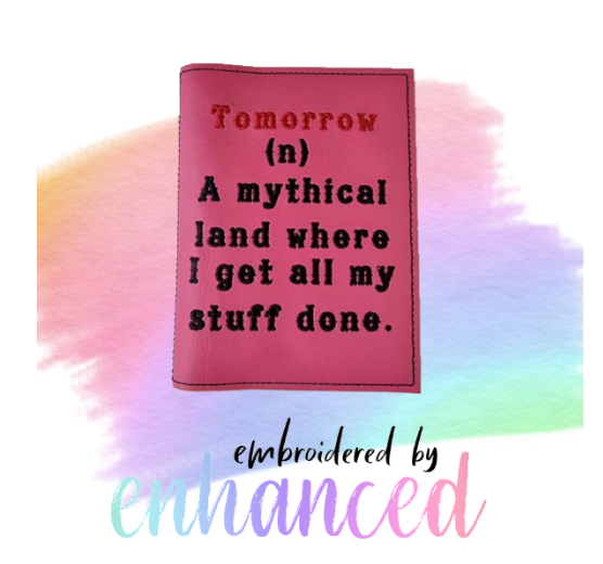 "Tomorrow  A6 Reusable  Notebook Cover"