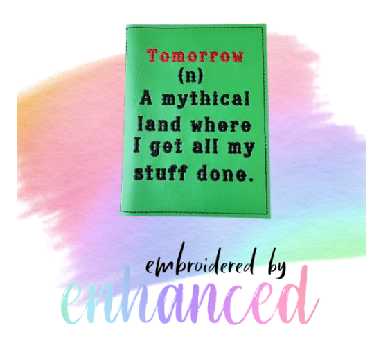 "Tomorrow  A6 Reusable  Notebook Cover"