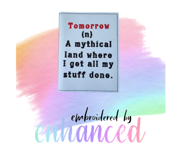 "Tomorrow  A6 Reusable  Notebook Cover"